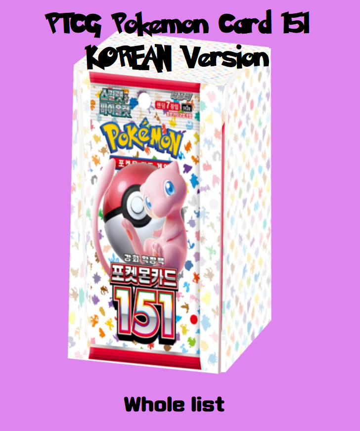 Pookemon Card 151 All list Korean version